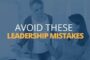 The 3 Biggest Leadership Mistakes People Make Today | Brian Tracy